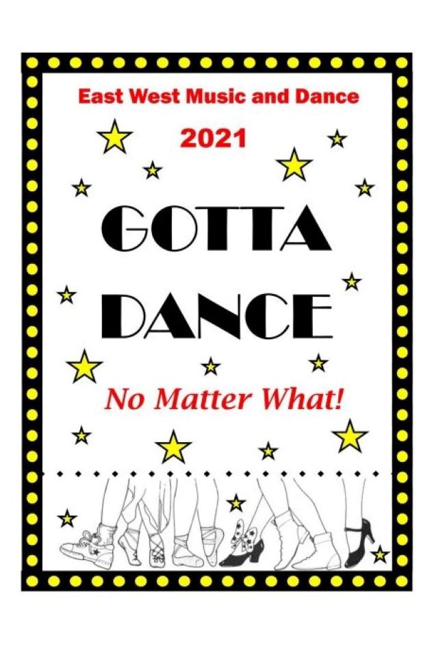 Gotta Dance Show 2021 | East West Music & Dance